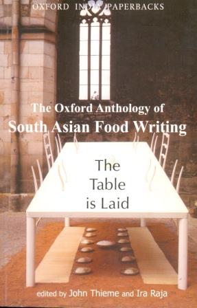 The Oxford Anthology of South Asian Food Writing: The Table is Laid Image