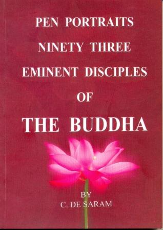 Pen Portraits Ninety Three Eminent Disciples of The Buddha Image