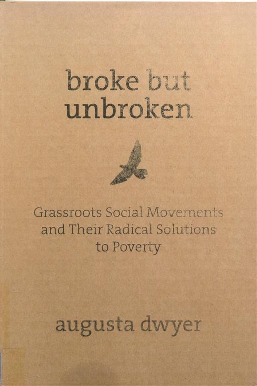 Broke but Unbroken Grassroot Social Movements and Their Radical Solutions to Poverty Image