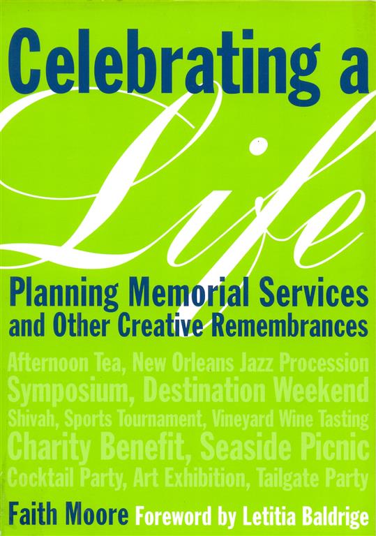 Celebrating a Life : Planing Memorial services and other creative remembrance Image