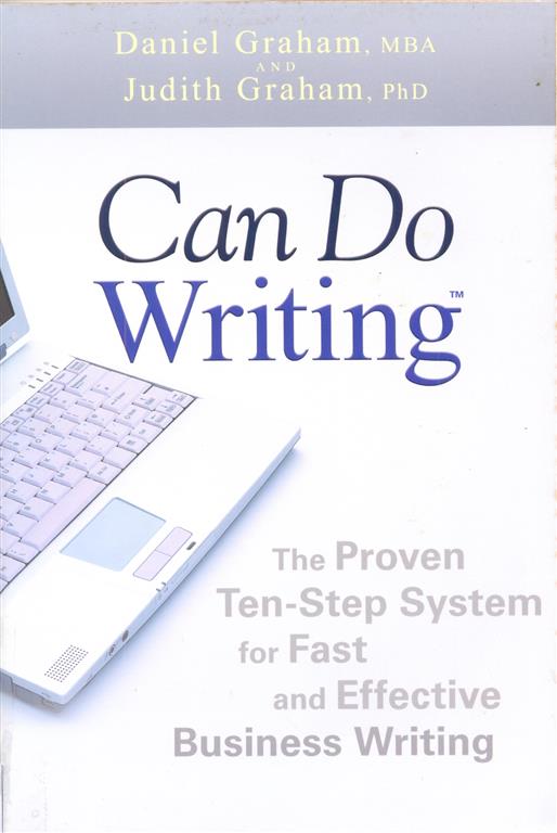 Can Do Writing- The Proven Ten Step System for Fast and Effective Business Writing Image