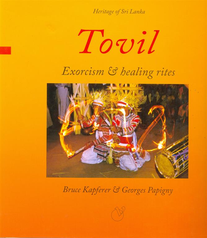 Heritage of Sri Lanka Tovil : Exorcism and healing rites Image