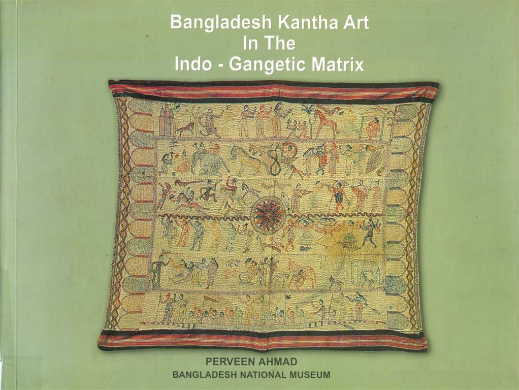 Bangladesh Kantha Art in the Indo - Gangetic Matrix-image