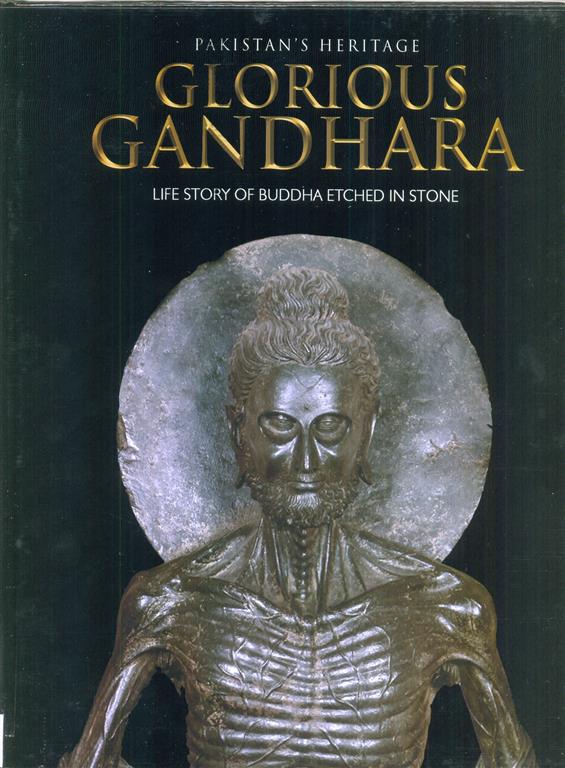 Glorious Gandhara : Life Story of Buddha Etched in stone -image