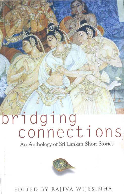Bridging Connections : An Anthology of Sri Lankan Short Stories-image