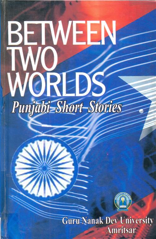 Between Two Worlds: Parvasi Punjabi Short Stories-image