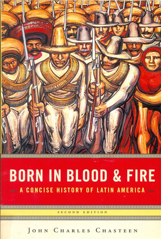 Born in Blood & Fire A Concise history of Latin America - 2nd edition-image