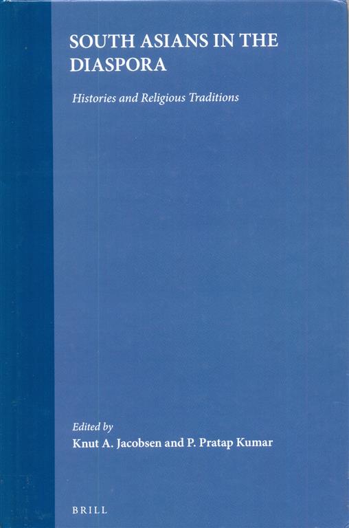 South Asians in the Diaspora : Histories and Religious Traditions-image
